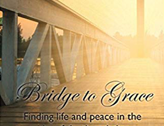 Bridge to Grace – Joseph A. Duby (9/17/69 – 09/17/09)