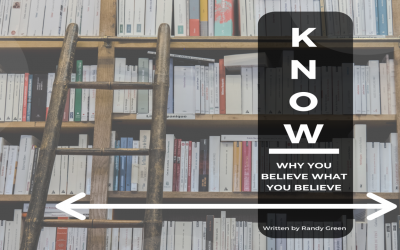 Know Why You Believe What You Believe – Session 5
