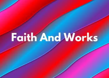 Verse Of The Day – Faith & Works Part 3