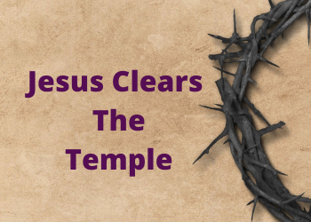 Verse Of The Day – Jesus Clears The Temple