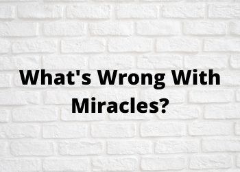 Verse Of The Day – What’s Wrong with Miracles?