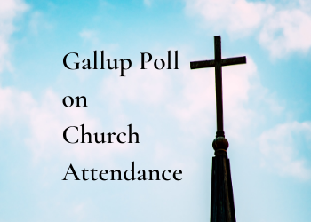 Monday Musings – Church – Gallup Poll Research
